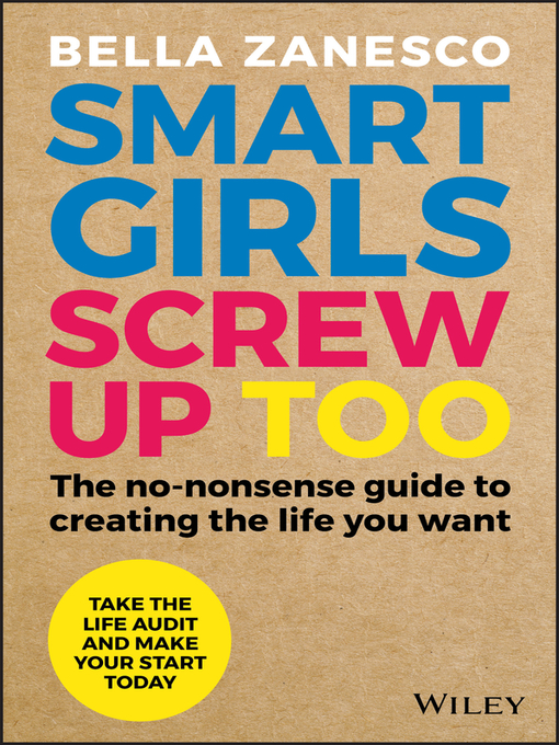 Title details for Smart Girls Screw Up Too by Bella Zanesco - Available